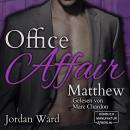 [German] - Office Affair - Office Affair - Matthew, Band 1 (ungekürzt) Audiobook