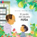 [Spanish] - El jardín del abuelo Feña (Completo) Audiobook