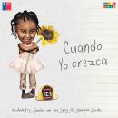 [Spanish] - Cuando yo crezca (Completo) Audiobook