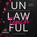 [German] - Unlawful Touch (ungekürzt) German Edition Audiobook