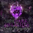 [German] - Dark Delights - Insomnia - Dunkle Vergangenheit, Band 3 (ungekürzt) German Edition Audiobook