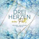 [German] - ein Pakt (3hearts2gether 1) - Drei Herzen, Band 1 (ungekürzt) Audiobook