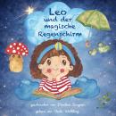 [German] - Leo und der magische Regenschirm - Leo und der magische Regenschirm, Band 1 (ungekürzt) German Edition Audiobook
