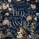[German] - Das Lied der stummen Banshee (ungekürzt) Audiobook