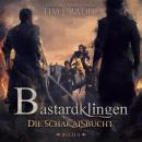[German] - Bastardklingen Buch 2: Die Schakalsbucht - Bastardklingen, Band 2 (ungekürzt) Audiobook