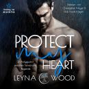 [German] - Protect my heart: Ein Bodyguard zwischen Schutz und Begierde - Vanguard Security, Band 2 (ungekürzt) German Edition Audiobook