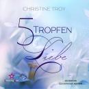 [German] - 5 Tropfen Liebe (ungekürzt) Audiobook