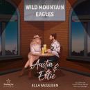 [German] - Austin & Ellie - Wild Mountain Eagles, Band 3 (ungekürzt) German Edition Audiobook