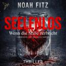 [German] - Seelenlos - Wenn die Stille zerbricht (Ungekürzt) German Ediiton Audiobook
