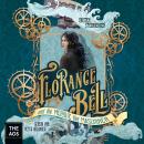 Florance Bell und die Melodie der Maschinen Audiobook