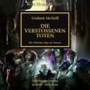 [German] - The Horus Heresy 17: Die verstoßenen Toten: Die Wahrheit liegt im Inneren Audiobook