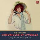 The Complete Chronicles of Avonlea Audiobook
