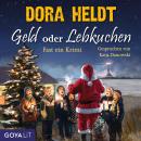 Geld oder Lebkuchen. Fast ein Krimi Audiobook