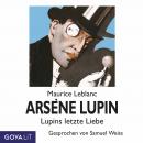 Arsène Lupins letzte Liebe Audiobook