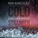 Cold Stranger: Du bist meine Erlösung Audiobook