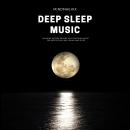 Deep Sleep Music: Relaxing Nature Sounds with Soothing Music for Meditation, Well-Being and Sleep Audiobook