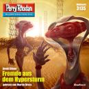 [German] - Perry Rhodan 3135: Fremde aus dem Hypersturm: Perry Rhodan-Zyklus 'Chaotarchen' Audiobook