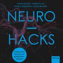 Neurohacks: Erfolgreicher führen und glücklicher arbeiten Audiobook