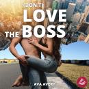 (Don't) love the boss Audiobook