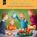 Lotta und Luis und das Weihnachtsversprechen Audiobook