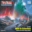 [German] - Perry Rhodan 3139: Welt in Scherben: Perry Rhodan-Zyklus 'Chaotarchen' Audiobook