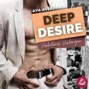 Deep Desire - Verbotenes Verlangen: New York Millionär Liebesroman Audiobook