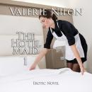 Erotic Novel|Hotel Maid 1, Valerie Nilon