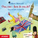 One, two - how do you do? Sing and play in English Audiobook