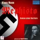 [German] - Mephisto: Roman einer Karriere Audiobook