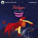[German] - Rüdiger, der kleine Weltraumdrache: Auf der Suche nach dem Drachenstein Audiobook