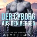 Der Cyborg aus den Bergen Audiobook