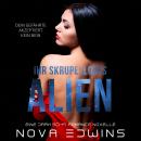 Ihr skrupelloses Alien Audiobook
