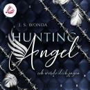 Hunting Angel. Ich werde dich Jagen Audiobook