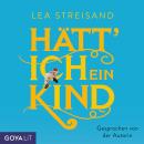 [German] - Hätt' ich ein Kind Audiobook