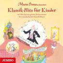 Klassik-Hits für Kinder. Auf den Spuren großer Komponisten. Ein musikalisches HausHörbuch Audiobook