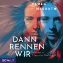 [German] - Dann rennen wir Audiobook