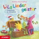 LiLaLiedergeister: Kinderlieder im Jahreskreis Audiobook