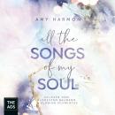 All the Songs of my Soul Audiobook