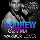 Andrew & Emma - Warrior Lover 6: Die Warrior Lover Serie Audiobook