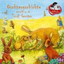 Oschtergschichte verzellt vo de Trudi Gerster Audiobook