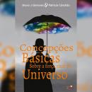 [Portuguese] - Concepções básicas sobre a força vital do universo Audiobook