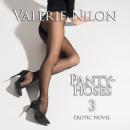 Pantyhoses 3 | Erotic Novel Audiobook