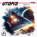 [German] - Utopia 9 - Déjà-vu Audiobook
