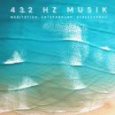 432 Hz Musik / 432 Hz Music: Meditation, Entspannung, Stressabbau Audiobook