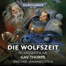 Warhammer 40.000: Feuerdämmerung 03: Die Wolfszeit Audiobook