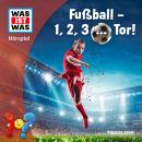 [German] - Fußball - 1, 2, 3 ... Tor! Audiobook