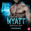 Wyatt – Goal für die Liebe Audiobook