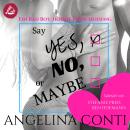[German] - Say YES, NO or MAYBE: Ein Bad Boy, (k)eine Entscheidung (GiB 4) Audiobook