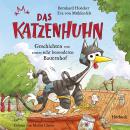 Bernhard Hoëcker, Eva von Mühlenfels: Das Katzenhuhn Audiobook
