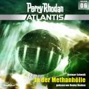 Perry Rhodan Atlantis Episode 06: In der Methanhölle Audiobook